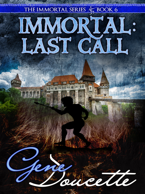 Title details for Immortal by Gene Doucette - Wait list